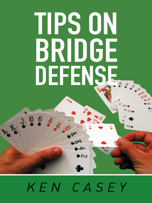 Title details for Tips on Bridge Defense by Ken Casey - Available